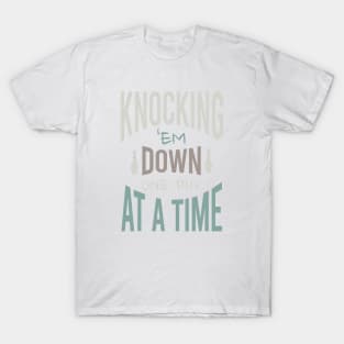 Bowling Phrase Knocking 'em Down T-Shirt